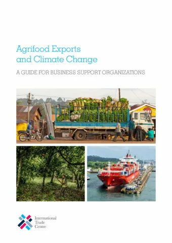 Agrifood Exports and Climate Change: A guide for business support organizations